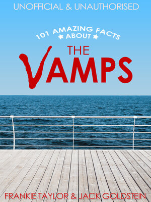 cover image of 101 Amazing Facts about The Vamps